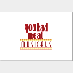 You had me at musicals (broadway) Posters and Art